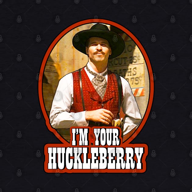 I'm Your Huckleberry - Doc Holliday by Niko Neon